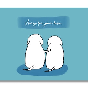 Sorry for your loss Dog Sympathie Karte - Bunte Grußkarte - Hundekarte - Hundemama - Hundepapa - Illustrierte Karte - Haustier Sympathiekarte
