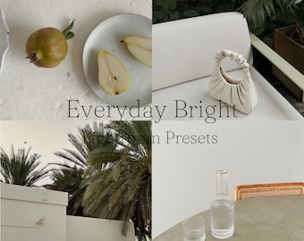 Everyday bright Lightroom mobile and desktop presets |natural presets |clean presets |neutral presets |home presets |cream presets |interior