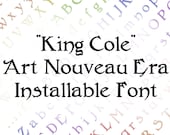 Installable Font King Cole Penwork | Vintage Art Nouveau Era Uppercase & Lowercase Letters, Numbers, Punctuation Calligraphy OTF TTF