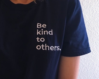 Be Kind to Others Embroidered T-Shirt