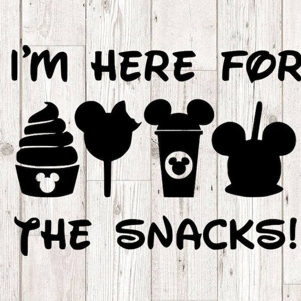 I'm here for the snacks svg, mickey svg, vacation svg, cutting files for cricut silhouette, png, eps, svg