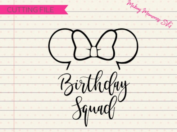 Download Disney Birthday Squad Svg Minnie Mouse Svg Best Birthday Etsy