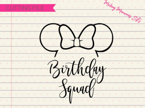 Download Disney Birthday Squad Svg Minnie Mouse Svg Best Birthday Etsy