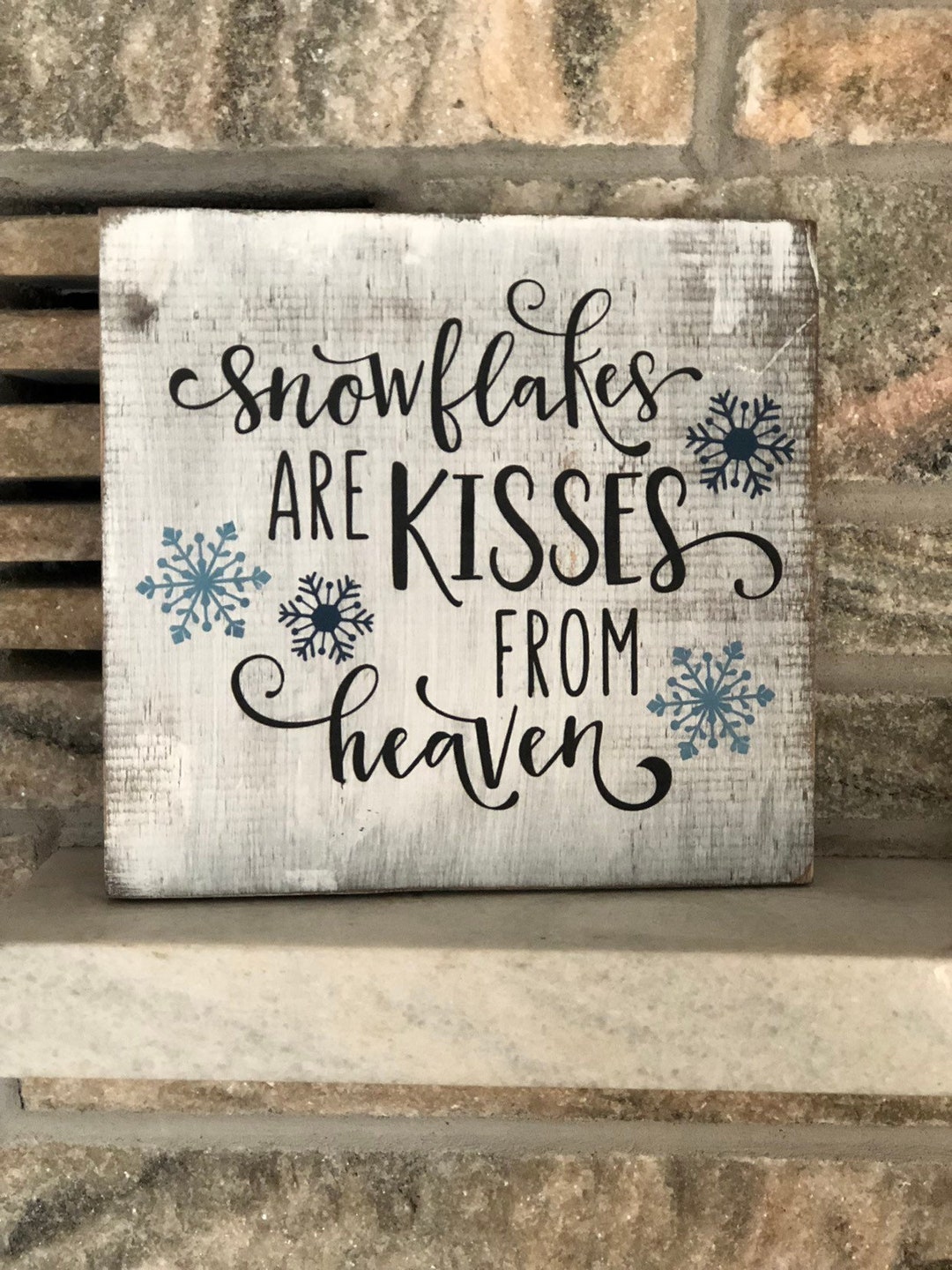 Snowflakes Are Kisses From Heaven Winter Wooden Snowflakes Sign