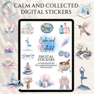 May include: A digital sticker set with a calming theme. The stickers feature watercolor illustrations of yoga poses, flowers, candles, and other relaxing imagery. The text "Calm and Collected" and "Digital Stickers" is included in the image.