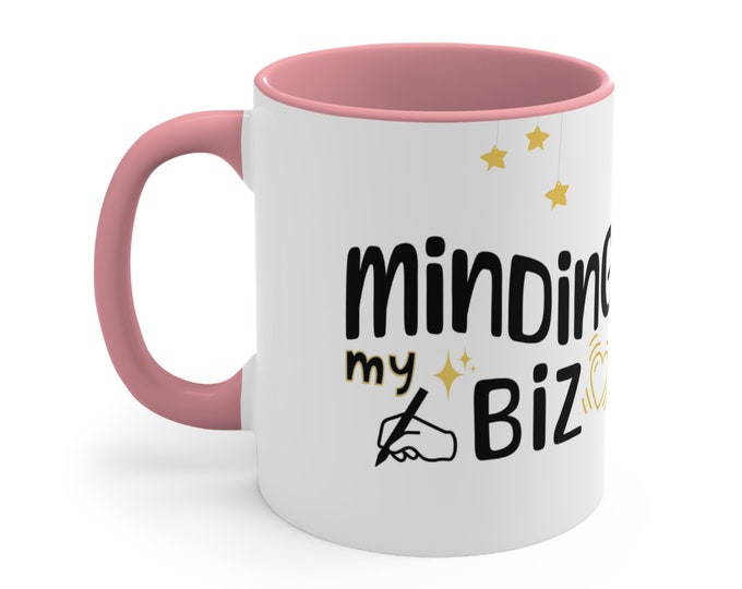 Minding My Biz 11oz Accent Mug
