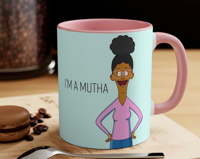 I'm a Mutha 11oz Accent Mug