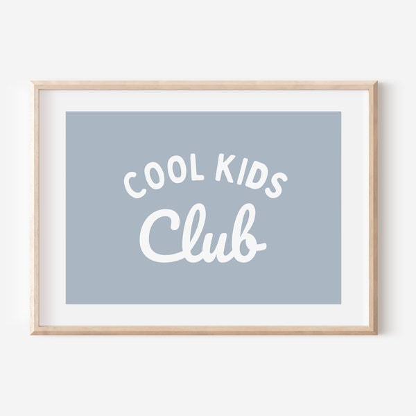 Light Blue Cool Kids Club Downloadable Print, Modern Nursery Decor, Siblings Room, Minimalist Neutral Play Room, Kids Wall Art, Printable