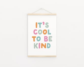 Es ist cool, Art zu sein, Herunterladbare Druck, Bunt, Hell, Kinderzimmer Dekor, Kinderzimmer, Kinder Wandkunst, Boho Wandkunst, Retro Wandkunst