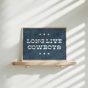 Blue Long Live Cowboys Downloadable Print, Western Boy Nursery Decor, Kids Room, Play Room Wall Decor, Quote Kids Wall Art, Printable