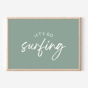 Let&#39;s Go Surfing Downloadable Print, Surf Nursery Decor, Beach Kids Room, Surfer Play Room, Beachy Quote Kids Wall Art, Printable