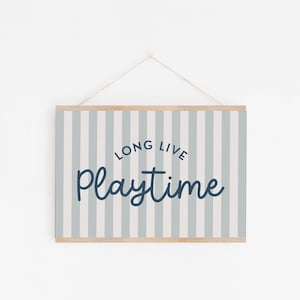 Blue Long Live Playtime Stripe Downloadable Print, Boy Nursery Decor, Kids Room, Play Room Wall Decor, Quote Kids Wall Art, Printable