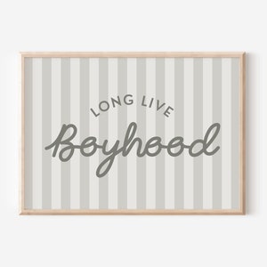 Green Long Live Boyhood Stripe Downloadable Print, Boy Nursery Decor, Kids Room, Play Room Wall Decor, Quote Kids Wall Art, Printable