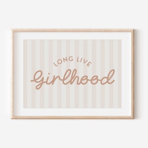 Blush Long Live Girlhood Stripe Downloadable Print, Girl Nursery Decor, Kids Room, Play Room Wall Decor, Quote Kids Wall Art, Printable