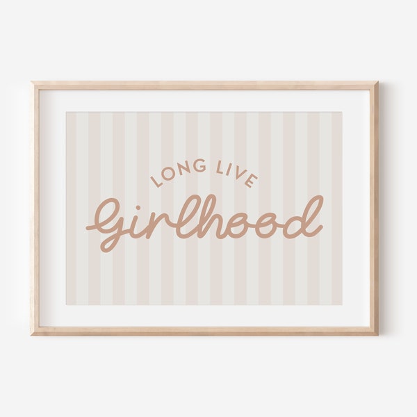 Blush Long Live Girlhood Stripe Downloadable Print, Girl Nursery Decor, Kids Room, Play Room Wall Decor, Quote Kids Wall Art, Printable