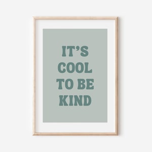 It's Cool To Be Kind Downloadable Print, Boy Nursery Decor, Kids Room, Monochrome Play Room Wall Decor, Quote Kids Wall Art, Printable image 1