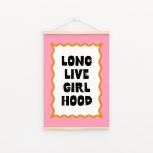 Wavy Quirky Long Live Girlhood Downloadable Print, Girl Nursery Decor, Kids Room, Play Room Wall Decor, Quote Kids Wall Art, Printable