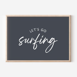 Let&#39;s Go Surfing Downloadable Print, Surf Nursery Decor, Beach Kids Room, Surfer Play Room, Beachy Quote Kids Wall Art, Printable