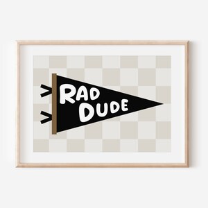 Rad Dude Flag Downloadable Print, Brother Nursery Decor, Kids Room, Check Neutral Play Room Wall Decor, Quote Kids Wall Art, Printable