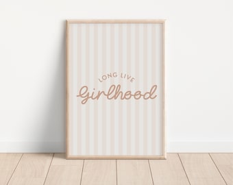 Blush Long Live Girlhood Stripe Downloadable Print, Girl Nursery Decor, Kids Room, Play Room Wall Decor, Quote Kids Wall Art, Printable