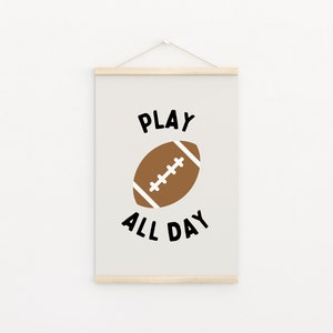 Football Play All Day Downloadable Prints, Monochrome Modern Sports Boy Nursery Decor, Kids Room, Quote Play Room, Sport Printable image 2