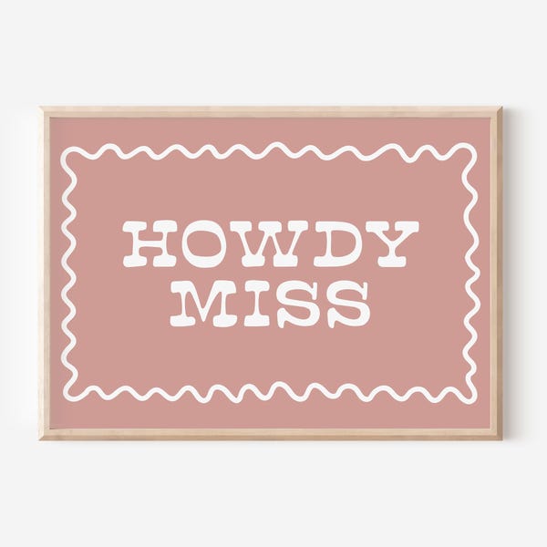Pink Howdy Miss Downloadable Print, Western Girl Nursery Decor, Kids Room, Play Room Wall Decor, Quote Kids Wall Art, Printable