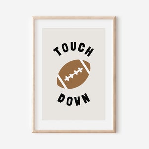 Football Touch Down Downloadable Prints, Monochrome Modern Sports Boy Nursery Decor, Kids Room, Quote Play Room, Sport Printable image 1