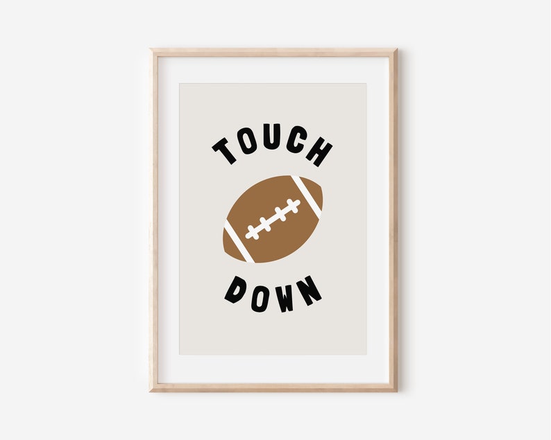 Football Touch Down Downloadable Prints, Monochrome Modern Sports Boy Nursery Decor, Kids Room, Quote Play Room, Sport Printable image 1