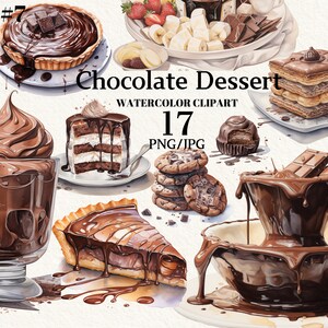Op de afbeelding: Waterverf clipart van 17 chocolade desserts, waaronder een chocoladetaart, een chocoladetaart, een chocoladefontein, een chocolademousse en chocoladekoekjes. De afbeelding heeft de titel "Chocolate Dessert Watercolor Clipart 17 PNG/JPG".