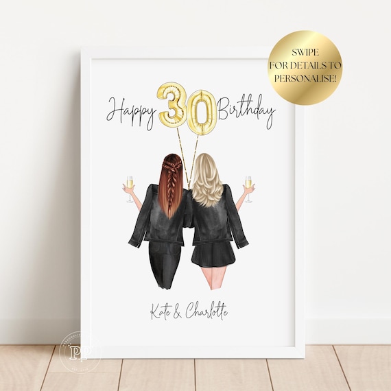 30th Birthday Print, Personalised Birthday print, Best Friends Birthday Gift, Friendship Print, Sisters, Family Print, Custom Birthday Print