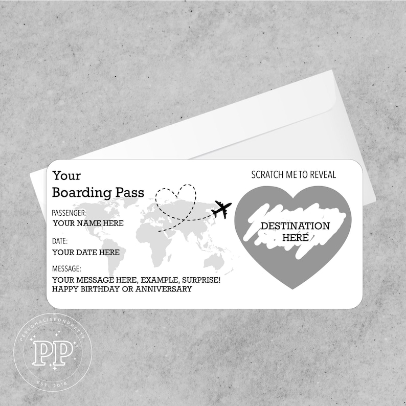 May include: A black and white boarding pass with a world map, airplane, and heart-shaped flight path. Text includes "Your Boarding Pass," "Passenger," "Date," "Message," and "Scratch Me to Reveal Destination Here."