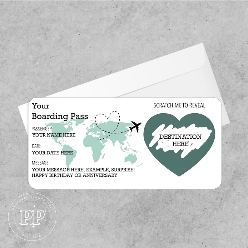 May include: A white boarding pass with a teal world map, airplane, and heart-shaped dotted line design. Text includes "Your Boarding Pass," "Passenger," "Date," and "Message." A scratch-off area says "Destination Here."
