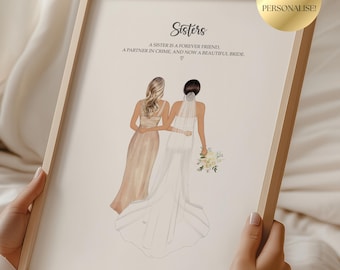 May include: A framed art print depicting two figures, one in a wedding dress and the other in a gold dress, with the word "Sisters" and a quote about friendship and marriage. The artwork is held in a light wood frame.
