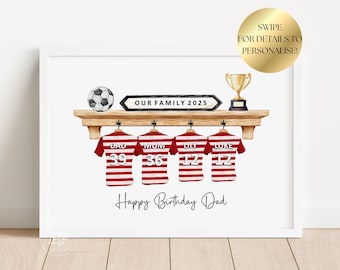 Personalised Family Football Shirt Print, Father's Day Print, Personalised Birthday Print, Personalised Football Print,Gift for Dad, Grandad