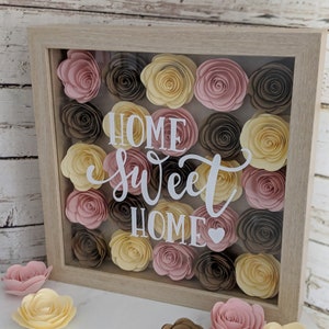 Flower Shadow Box ~ Home Sweet Home