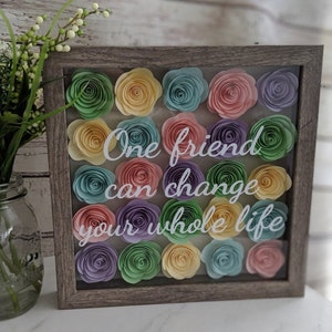 Flower Shadow Box ~ One Friend...