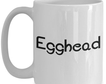 Egghead Mug - Simple Statement Cup - 11 oz & 15 oz - Ideal for Scholars, Thinkers, and Book Lovers