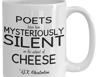 Funny G.K. Chesterton Quote Mug Gift Idea for Poet Writer Reader Diary-maid Dairy-farmer Cheesemaker - 11-oz & 15-oz Coffee Tea Cup