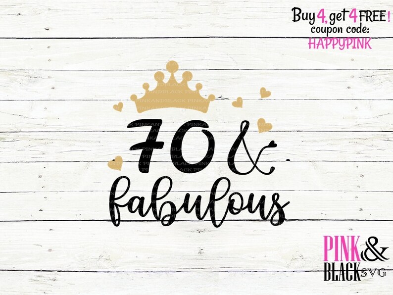 Download Kits Craft Supplies Tools 70 And Fabulous Svg Instant Download Seventy And Fabulous Birthday Svg Png Jpg Dxf Htv Designs 70th Birthday Svg Silhouette Cricut Cut Files
