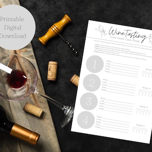 May include: Printable wine tasting sheet with four sections for rating wine by look, smell, taste, and finish. Each section has a space for the wine name and a rating scale of 1-6. The sheet is on a wooden table with a bottle of wine, a glass of wine, and a corkscrew.