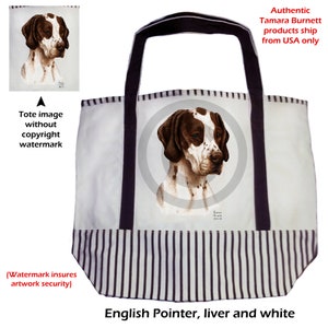 May include: White tote bag featuring a detailed illustration of an English Pointer dog with liver and white markings. The bag has dark purple handles and a striped bottom. The image includes the text "English Pointer, liver and white."