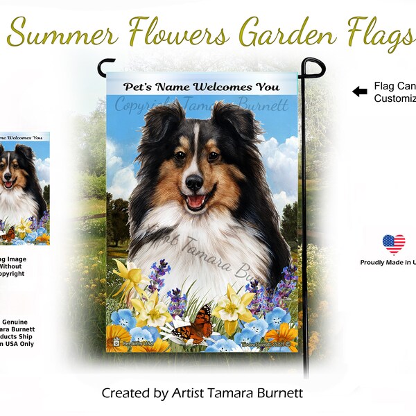 Sheltie Tri Style 1 Summer Flowers ( Can personalize with Pets Name ) Garden Flag