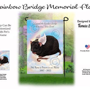 May include: A rectangular garden flag featuring a black rat with white angel wings and a halo, set against a rainbow and cloud background. The text reads I Crossed the Rainbow Bridge Knowing I Was Loved and Pet's Name is Forever in our Hearts 2007 - 2022.