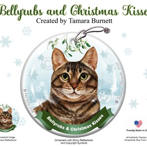 Tabby Brown Cat - Bellyrubs and Christmas Kisses  Ornament (Choose Option 2 to personalize with Pet's name)