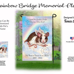 May include: A rectangular garden flag featuring a brown and white mouse with angel wings and a halo, set against a rainbow and cloud background. The text reads: I Crossed the Rainbow Bridge Knowing I Was Loved, Pet's Name is Forever in our Hearts, 2007-2022.