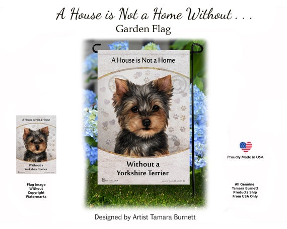 A House is Not A Home Without My Yorkie Puppy Cut Can Personalize