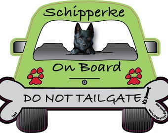 Schipperke Car Magnet, Funny Do Not Tailgate Dog Gift