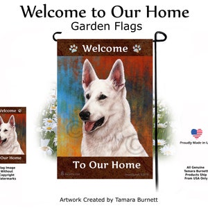German Shepherd White - Welcome To Our Home Garden Flag