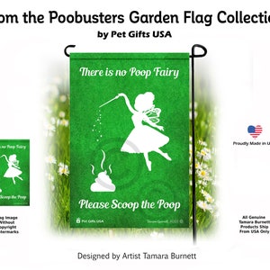 Não existe nenhuma fada do cocô, por favor, pegue o cocô, bandeira do jardim Poobusters