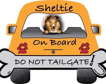 Sheltie Car Magnet, Funny Do Not Tailgate Dog Gift
